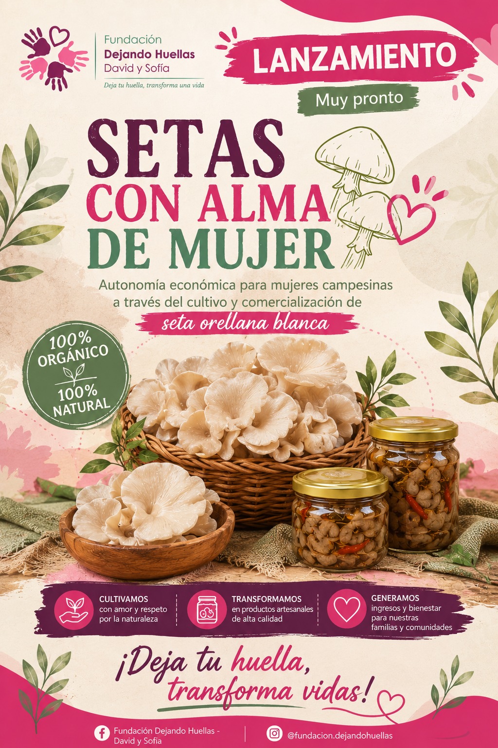 Afiche de lanzamiento de Setas con Alma de Mujer: cultivo y comercialización de seta orellana blanca, 100% orgánico y natural